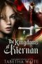 [Kiernan 01] • The Kingdoms of Kiernan
